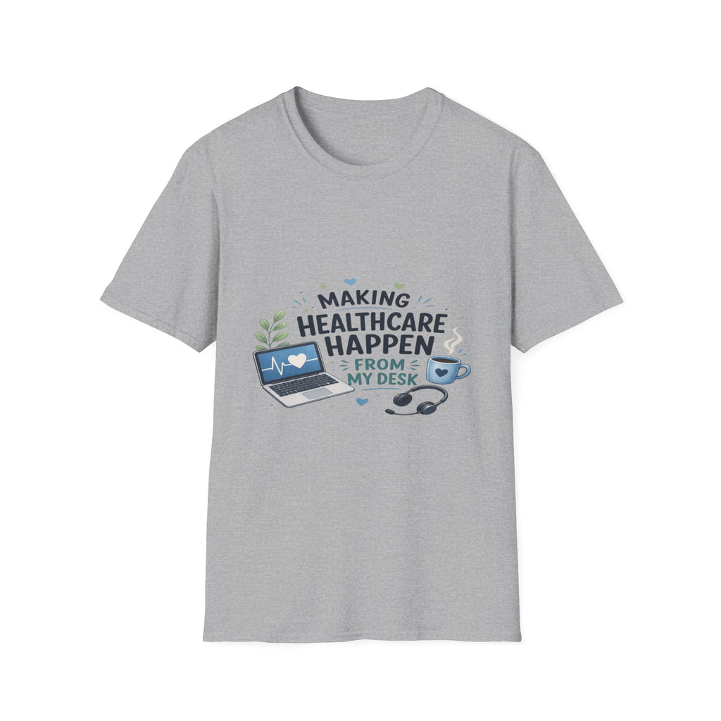Inspirational T-shirt Design Celebrating Healthcare From Desk- Graphic Tees