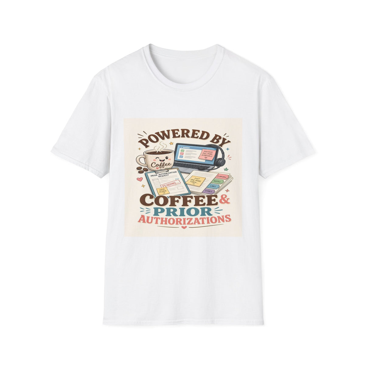 Whimsical T-shirt Design Featuring Coffee And Prior Authorizations (1)- Graphic Tees
