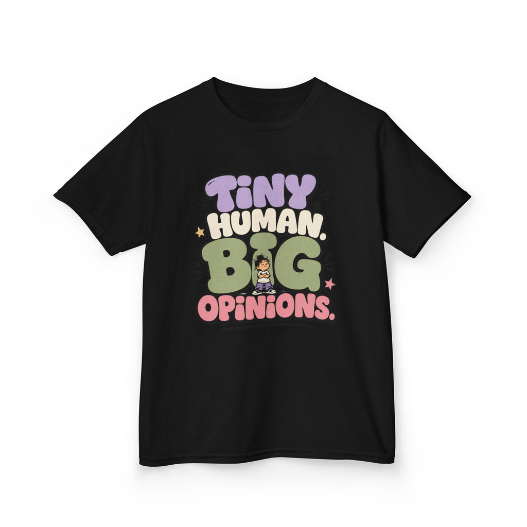 Kids T-Shirt — “Tiny Human, Big Opinions” Cute Toddler Graphic Tee
