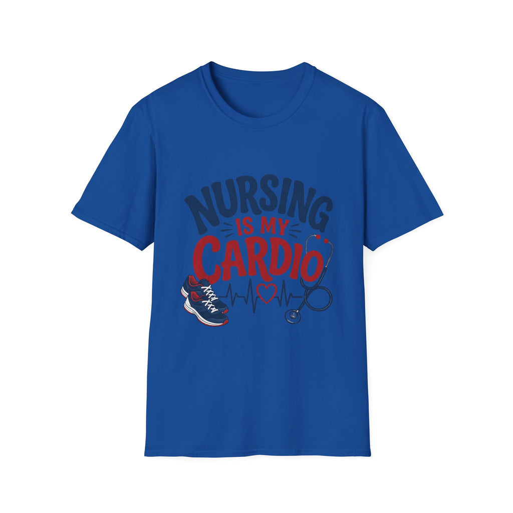 Nursing Is My Cardio T‑Shirt — Funny Nurse Gift Tee