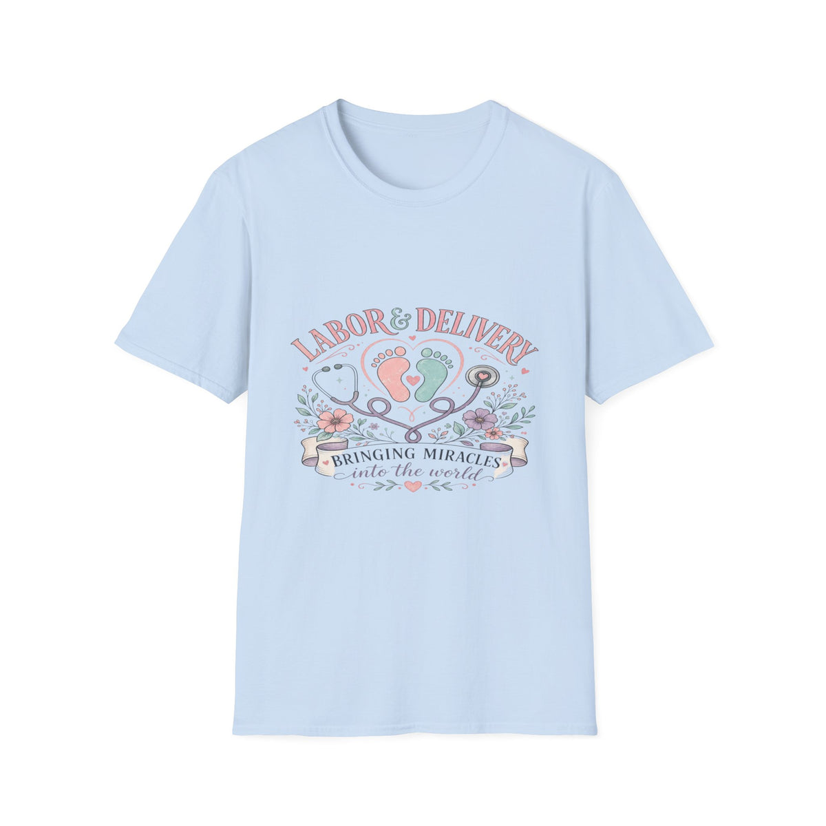 Labor And Delivery T-Shirt Design Celebrating New Life- Graphic Tees