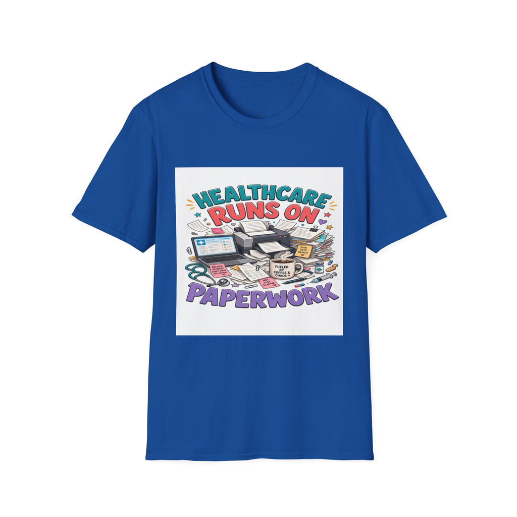 Humorous T-shirt Design Highlighting Healthcare's Paperwork Chaos- Graphic Tees