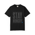 Stay Hungry Motivation T-Shirt