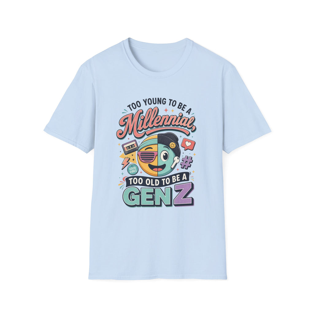 Millennial vs Gen Z Retro Graphic T‑Shirt — "Too Young to Be a Millennial, Too Old to Be a Gen Z"