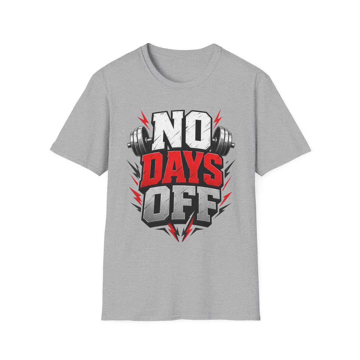 No Days Off T-Shirt — Motivational Gym Workout Tee