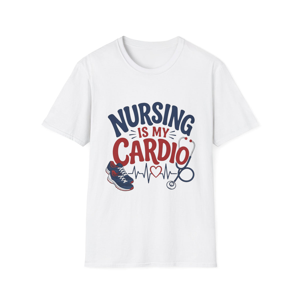 Nursing Is My Cardio T‑Shirt — Funny Nurse Gift Tee