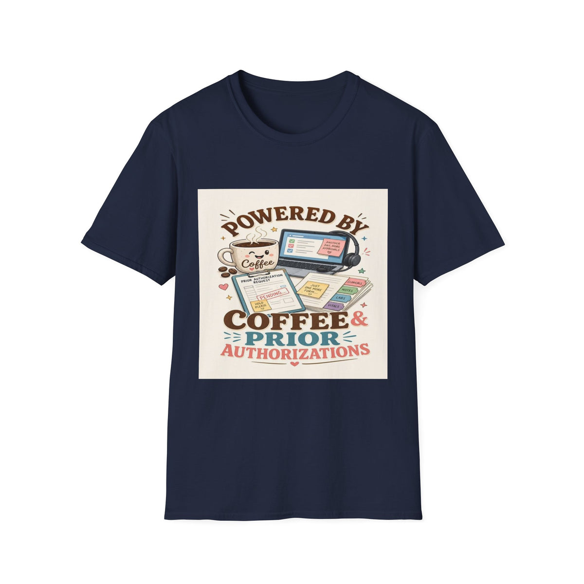 Whimsical T-shirt Design Featuring Coffee And Prior Authorizations (1)- Graphic Tees