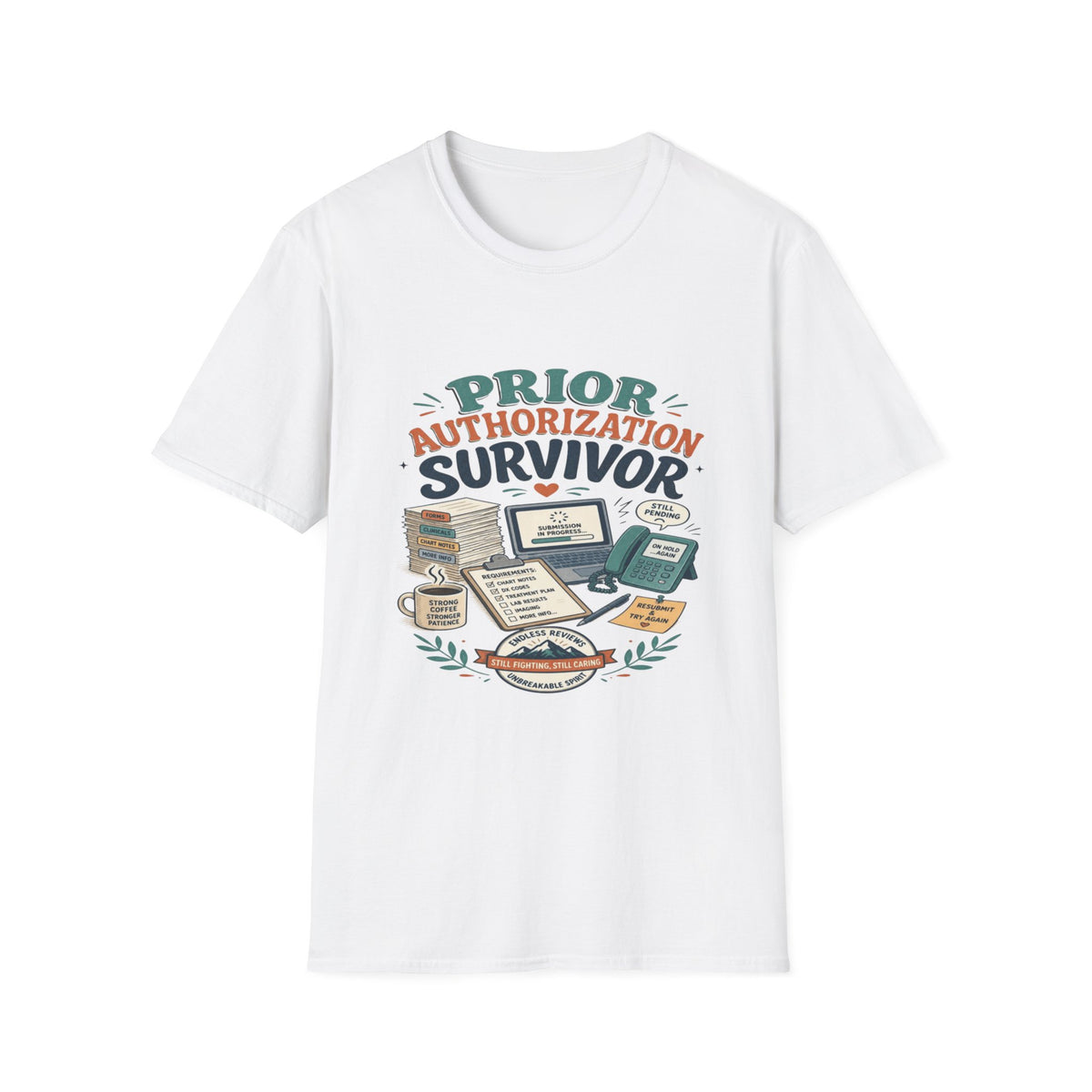 Bold T-Shirt Design Showcasing _PRIOR AUTHORIZATION SURVIVOR_- Graphic Tees