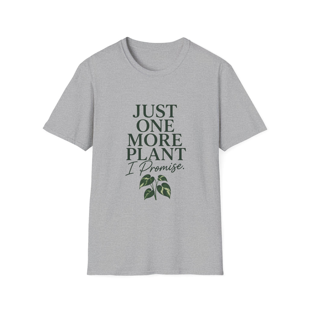 Just One More Plant T-Shirt — Funny Plant Lover Tee