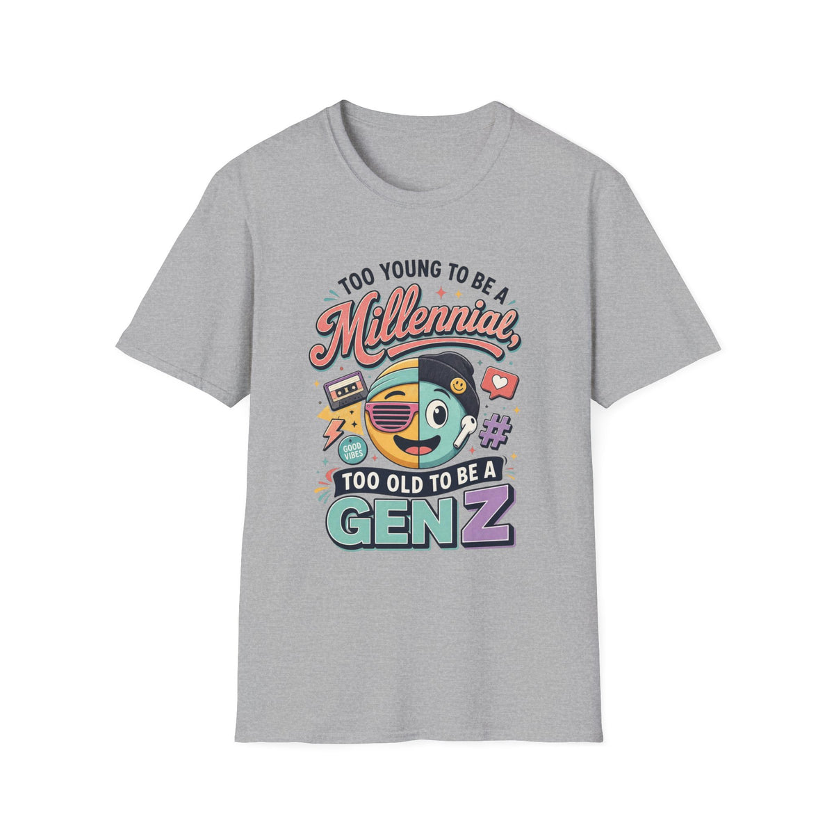 Millennial vs Gen Z Retro Graphic T‑Shirt — "Too Young to Be a Millennial, Too Old to Be a Gen Z"