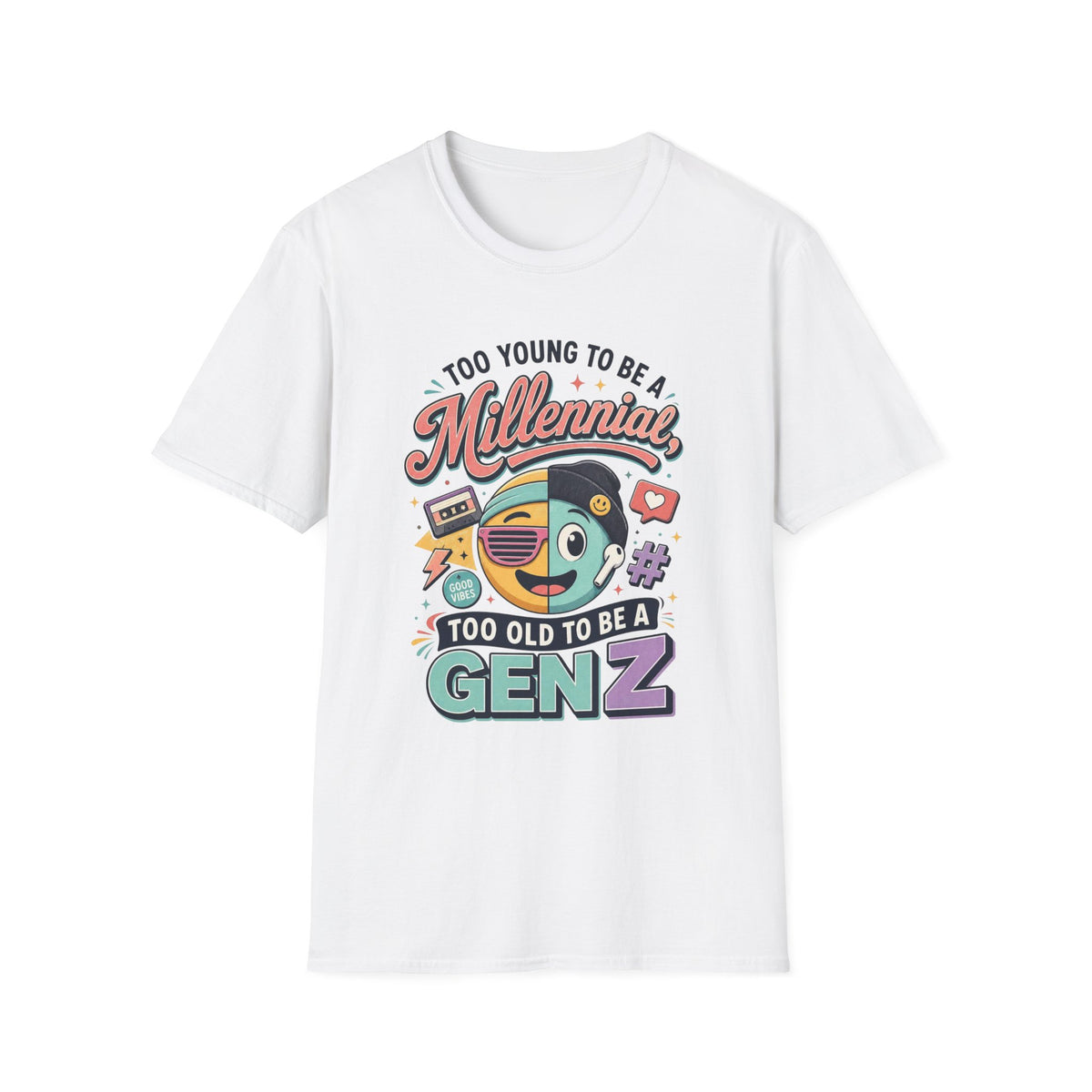 Millennial vs Gen Z Retro Graphic T‑Shirt — "Too Young to Be a Millennial, Too Old to Be a Gen Z"