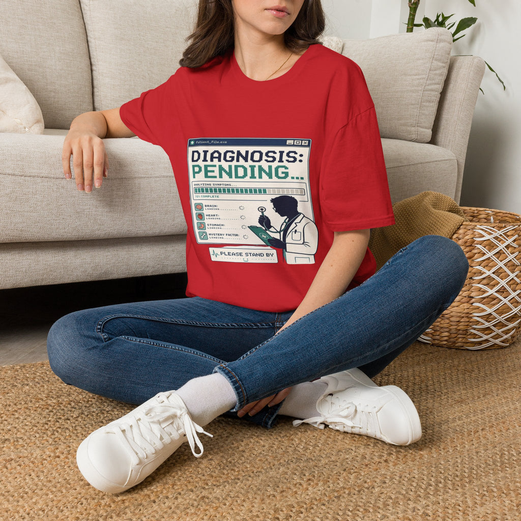 Humorous T-Shirt Design Featuring Doctor's Chart Diagnosis Pending- Graphic Tees